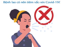 Bệnh lao có nên tiêm vắc-xin covid không?