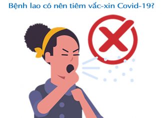 Bệnh lao có nên tiêm vắc-xin covid không?